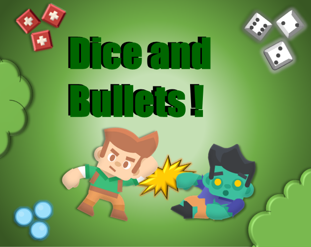 Games like Dice and Bullets