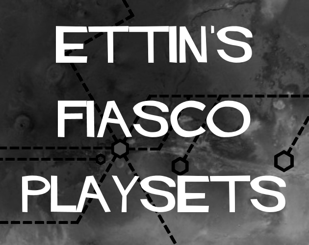 Games like Ettin's Fiasco Playsets