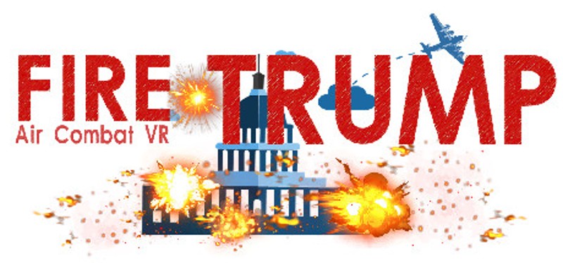 FIRE  TRUMP - Air Combat VR Image