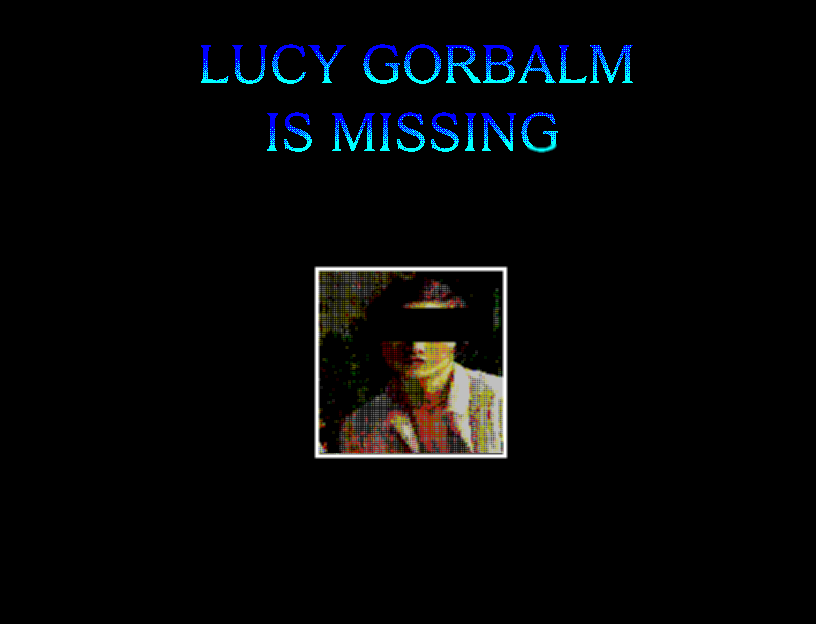 Games like Lucy Gorbalm is Missing
