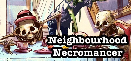 Games like Neighbourhood Necromancer