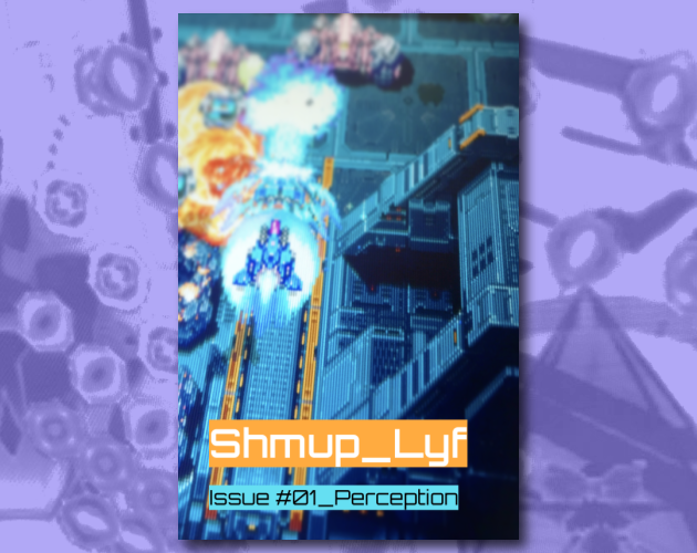 Games like Shmup_Lyf Zine : Perception