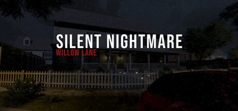 Silent Nightmare: Willow Lane Image
