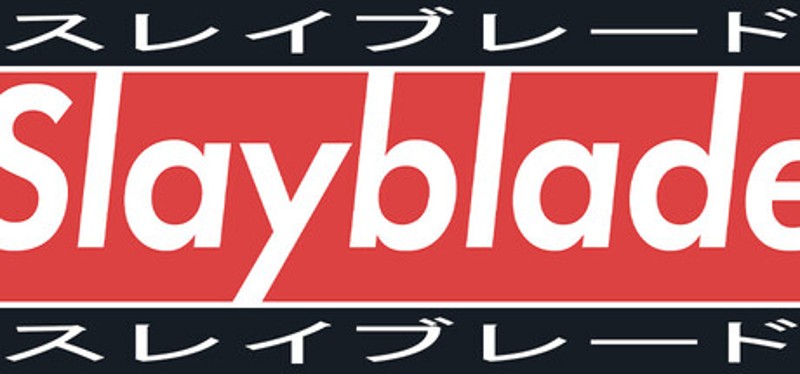 Slayblade Image