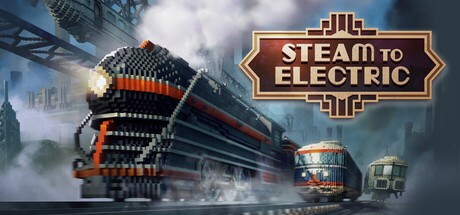 Games like Steam To Electric