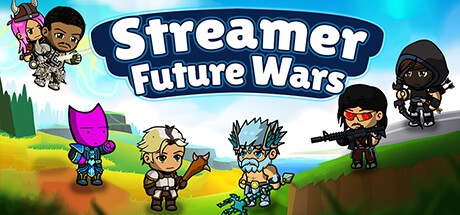 Games like Streamer Future Wars