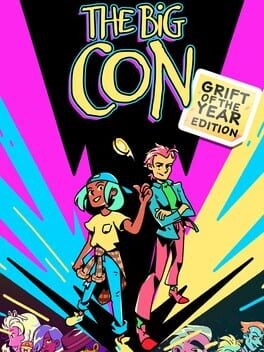 Games like The Big Con: Grift of the Year Edition