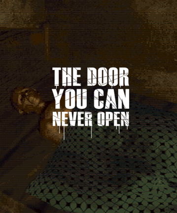 The door you can never open Image