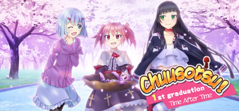 Chuusotsu! 1st Graduation: Time After Time Image