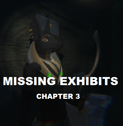Games like Missing Exhibits - Chapter 3