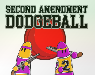 Games like Second Amendment Dodgeball