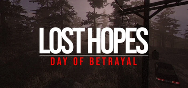 Lost Hopes: Day of Betrayal Image