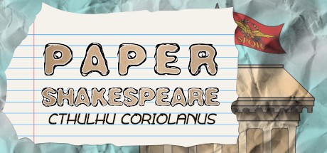 Games like Paper Shakespeare: Cthulhu Coriolanus