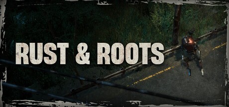 Games like Rust & Roots