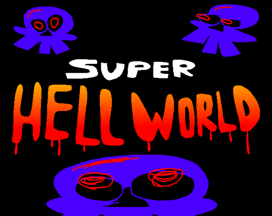 SUPER HELL WORLD Image