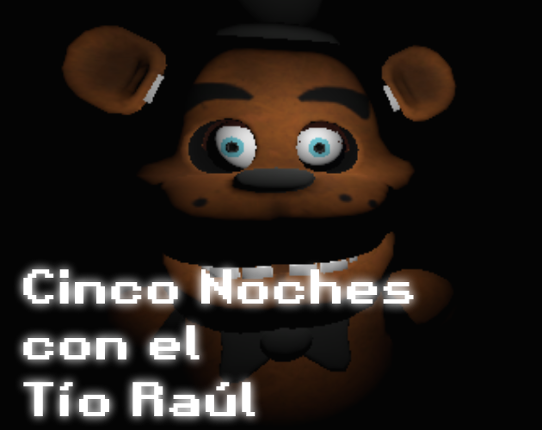 Cinco Noches con el Tío Raúl Game Cover