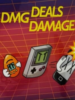 Games like DMG Deals Damage