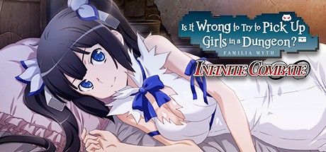 Games like Is It Wrong to Try to Pick Up Girls in a Dungeon? Infinite Combate