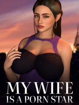Games like My Wife Is a Porn Star