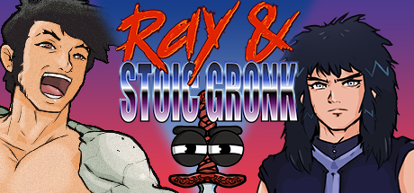 Games like Ray & Stoic Gronk