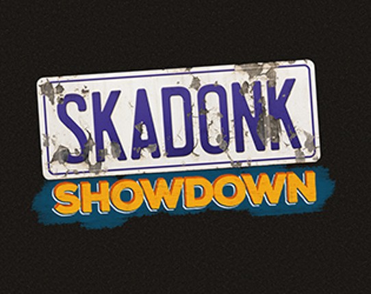 Skadonk Showdown Game Cover