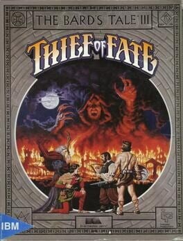 Games like The Bard's Tale III: Thief of Fate