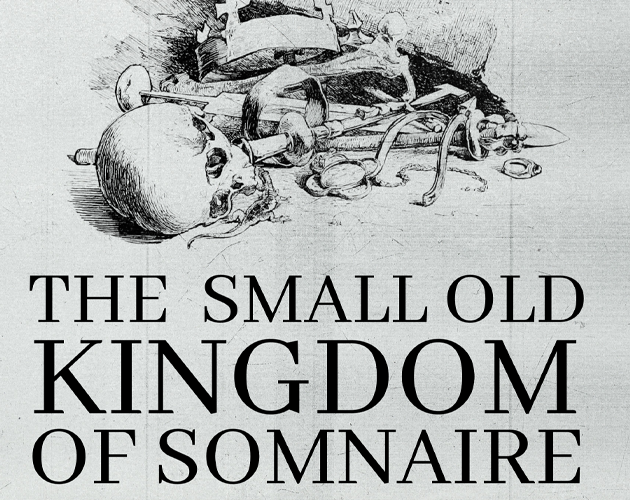 Games like The Small Old Kingdom of Somnaire