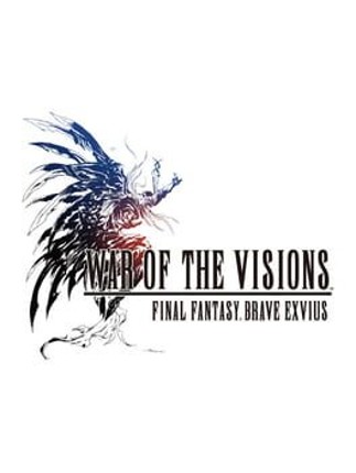 War of the Visions: Final Fantasy Brave Exvius Game Cover