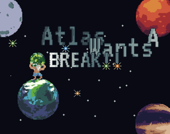 Atlas Wants A Break! Image