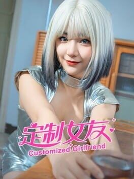 Games like Customized Girlfriend