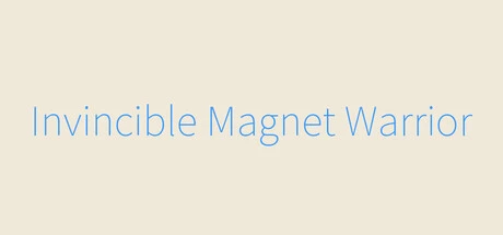 Games like Invincible Magnet Warrior