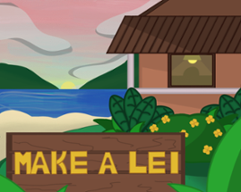 MAKE A LEI Image