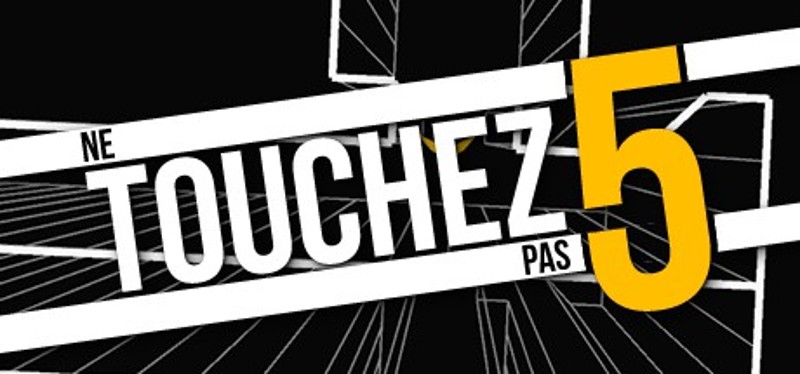 Ne Touchez Pas 5 Image