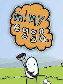 Games like Oh My Eggs