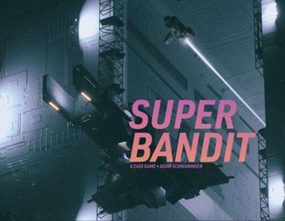SUPER BANDIT Image