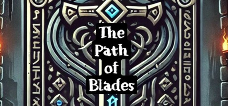 The Path of Blades Image