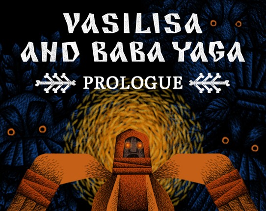 Vasilisa and Baba Yaga: Prologue Game Cover