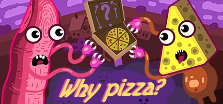 Games like Why pizza?