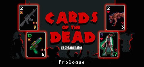 Games like Cards of the Dead - Prologue