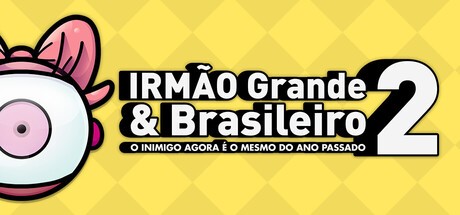 Games like IRMÃO Grande & Brasileiro 2