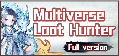Games like Multiverse Loot Hunter