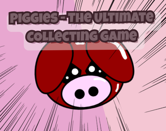 Piggies - The Ultimate Collecting Game Image