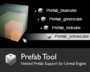 Games like Prefab Tool for Unreal Engine