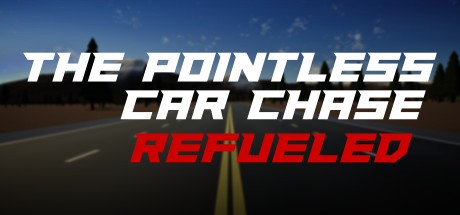 Games like The Pointless Car Chase: Refueled
