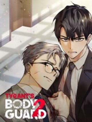The Tyrant's Bodyguard 2: Restoration Image