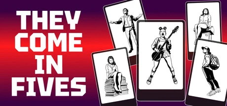 Games like They Come in Fives