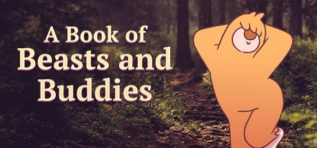 Games like A Book of Beasts and Buddies