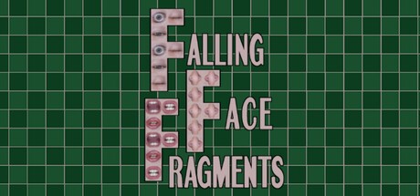 Games like Falling Face Fragments