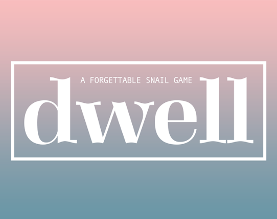 Dwell Game Cover