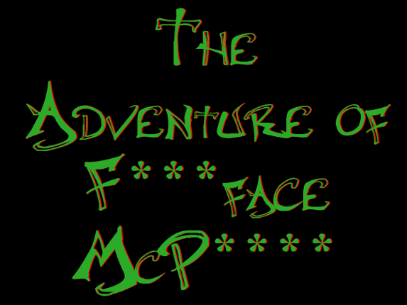 The Adventure of F***face McP**** Game Cover